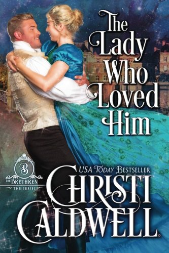 Book Cover The Lady Who Loved Him (The Brethren)