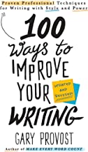 Book Cover 100 Ways to Improve Your Writing (Updated): Proven Professional Techniques for Writing with Style and Power