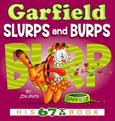 Book Cover Garfield Slurps and Burps: His 67th Book