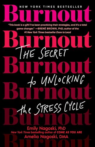 Book Cover Burnout: The Secret to Unlocking the Stress Cycle