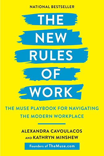 Book Cover The New Rules of Work: The Muse Playbook for Navigating the Modern Workplace