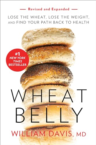 Book Cover Wheat Belly (Revised and Expanded Edition): Lose the Wheat, Lose the Weight, and Find Your Path Back to Health