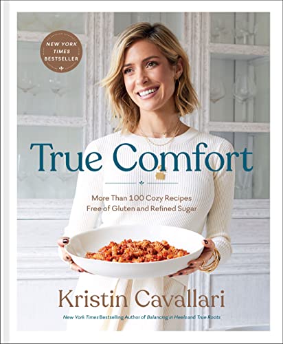Book Cover True Comfort: More Than 100 Cozy Recipes Free of Gluten and Refined Sugar: A Gluten Free Cookbook
