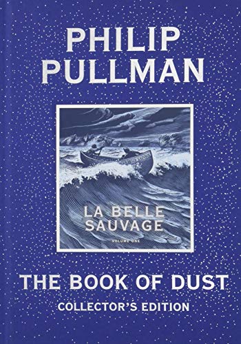 Book Cover The Book of Dust: La Belle Sauvage Collector's Edition (Book of Dust, Volume 1)