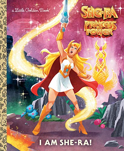 Book Cover I Am She-Ra! (Little Golden Books: She-Ra Princess of Power)
