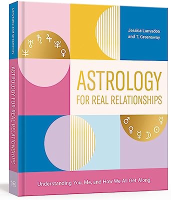 Book Cover Astrology for Real Relationships: Understanding You, Me, and How We All Get Along