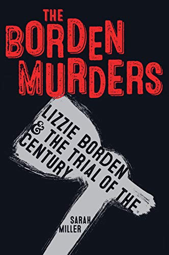 Book Cover The Borden Murders: Lizzie Borden and the Trial of the Century