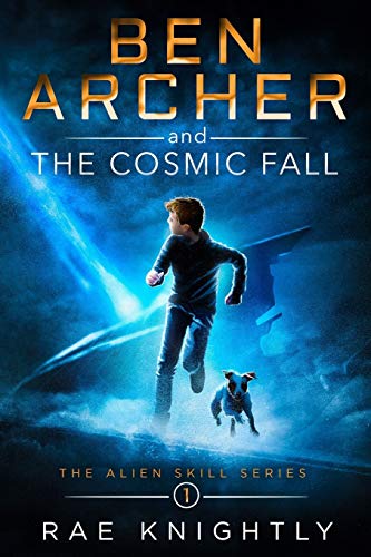 Book Cover Ben Archer and the Cosmic Fall: (The Alien Skill Series, Book 1)