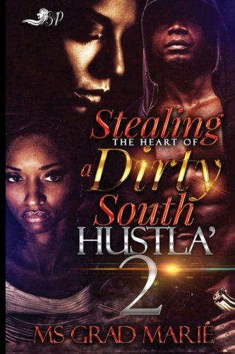 Book Cover Stealing the Heart of a Dirty South Hustla' 2 (Volume 2)