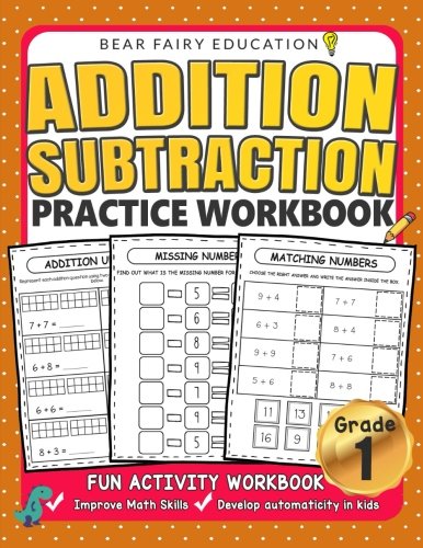 Book Cover Addition Subtraction Practice Workbook, Grade 1 Math Workbook: Daily Practice Workbook for 1st Graders, 1st Grade Math, Grade 1 Addition