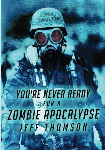 Book Cover You're Never Ready for a Zombie Apocalypse (Guardians of the Apocalypse) (Volume 1)