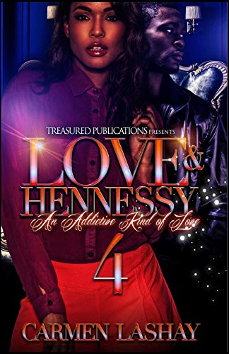 Book Cover Love & Hennessy 4: An Addictive Kind of Love