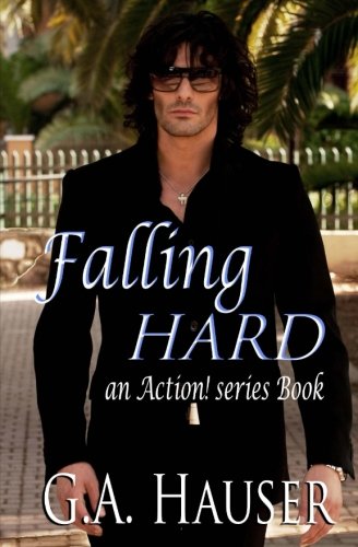 Book Cover Falling Hard: Book 28 of the Action! Series (Volume 27)