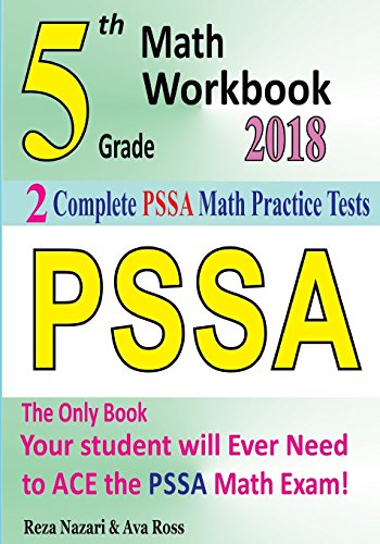 Book Cover 5th Grade PSSA Math Workbook 2018: The Most Comprehensive Review for the Math Section of the PSSA TEST