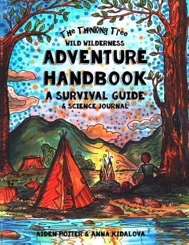 Book Cover The Thinking Tree - Wild Wilderness - Adventure Handbook: A Survival Guide  & Science Handbook
