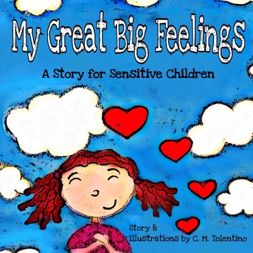 Book Cover My Great Big Feelings: A Story for Sensitive Children