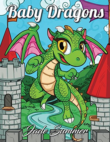 Book Cover Baby Dragons: An Adult Coloring Book with Adorable Dragon Babies, Cute Fantasy Creatures, and Hilarious Cartoon Scenes for Relaxation