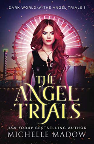 Book Cover The Angel Trials (Dark World: The Angel Trials)