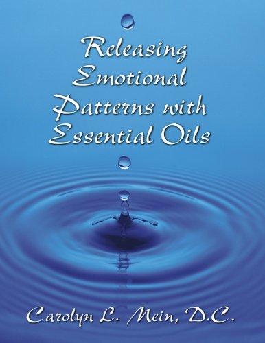 Book Cover Releasing Emotional Patterns with Essential Oils (2018 Edition)
