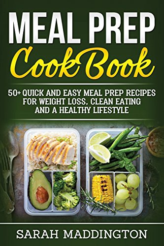Book Cover Meal Prep Cookbook: 50+ Quick and Easy Meal Prep Recipes for Weight Loss, Clean Eating and a Healthy Lifestyle.