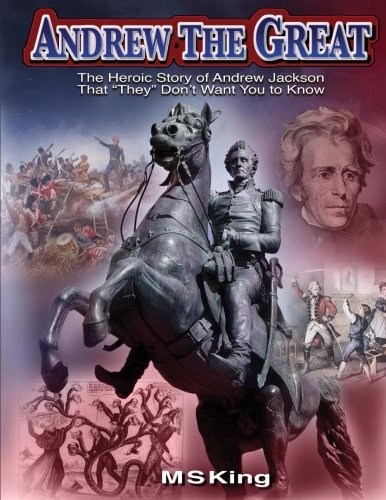 Book Cover Andrew the Great: The Heroic Story of Andrew Jackson That 