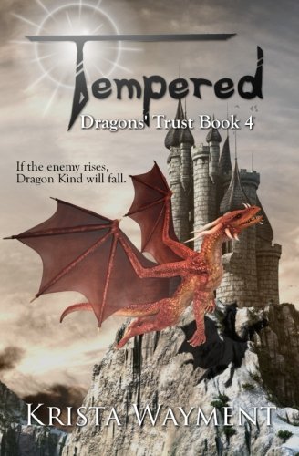 Book Cover Tempered: Dragons' Trust Book 4 (Volume 5)