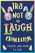 Book Cover Try Not to Laugh Challenge, Easter Joke Book for Kids: Easter Basket Stuffer for Boys, Girls, Teens & Adults, Fun Easter Activity Book with Cute ... Easter Activities for the Whole Family!