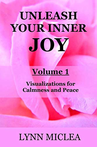 Book Cover Unleash your Inner Joy Volume 1: Calmness and Peace