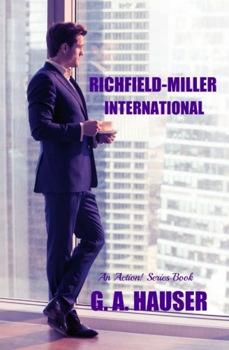 Book Cover Richfield-Miller International: An Action! Series Book (Volume 29)