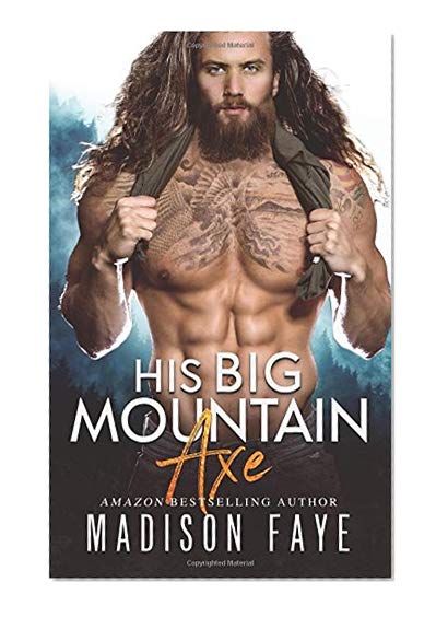 Book Cover His Big Mountain Axe (Blackthorn Mountain Men) (Volume 4)