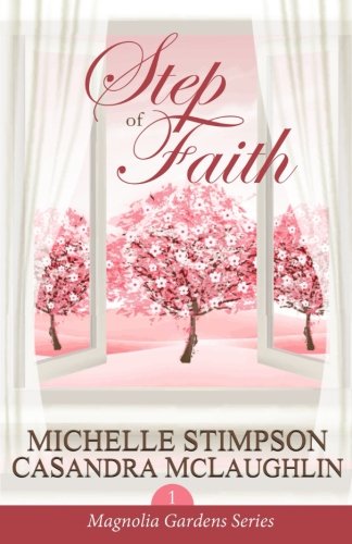 Book Cover Step of Faith (Magnolia Gardens) (Volume 1)