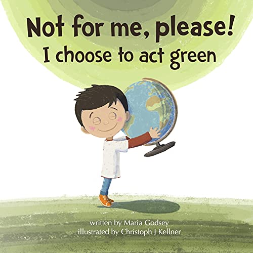 Book Cover Not for me, please!: I choose to act green