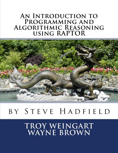 Book Cover An Introduction to Programming and Algorithmic Reasoning using RAPTOR