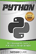 Book Cover Python: Programming Basics for Absolute Beginners (Step-By-Step Python) (Volume 1)