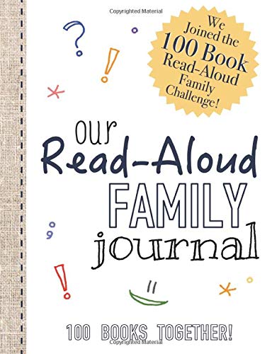 Book Cover Read-Aloud Family Journal: Join the 100 Book Read-Aloud Family Challenge