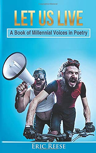 Book Cover Let us Live: A Book of Millennial Voices in Poetry