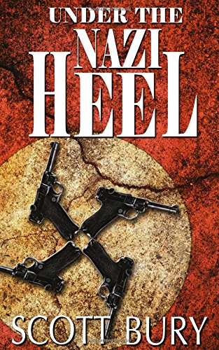 Book Cover Under the Nazi Heel: Walking Out of War, Book II (Volume 2)