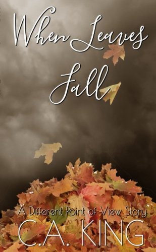 Book Cover When Leaves Fall: A Different Point of View Story