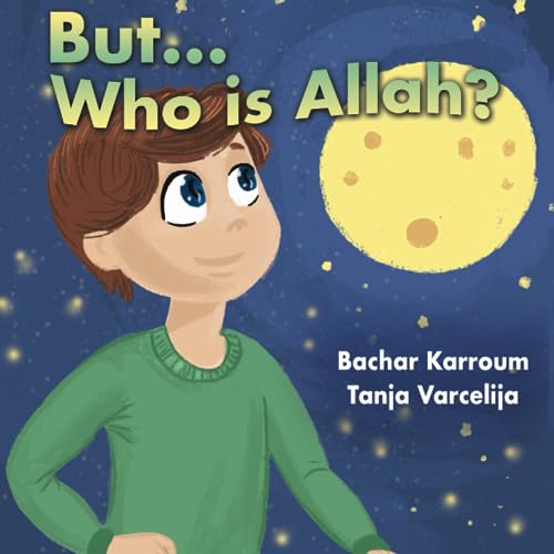 Book Cover But...Who is Allah?: (Islamic books for kids)
