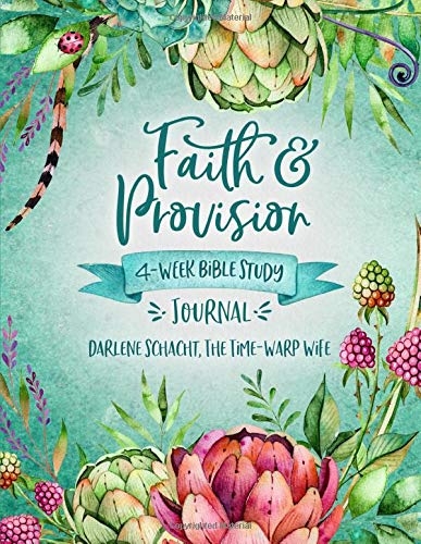 Book Cover Faith & Provision: 4-Week Bible Study Journal