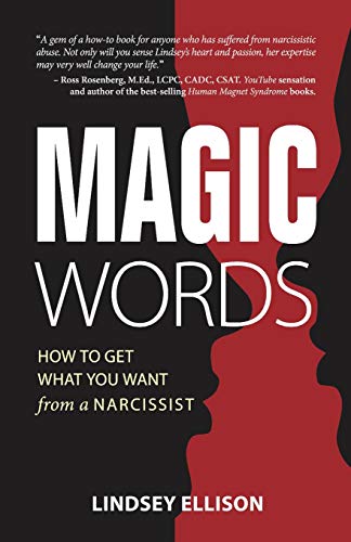 Book Cover MAGIC Words: How To Get What You Want From a Narcissist