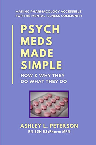 Book Cover Psych Meds Made Simple: How & Why They Do What They Do