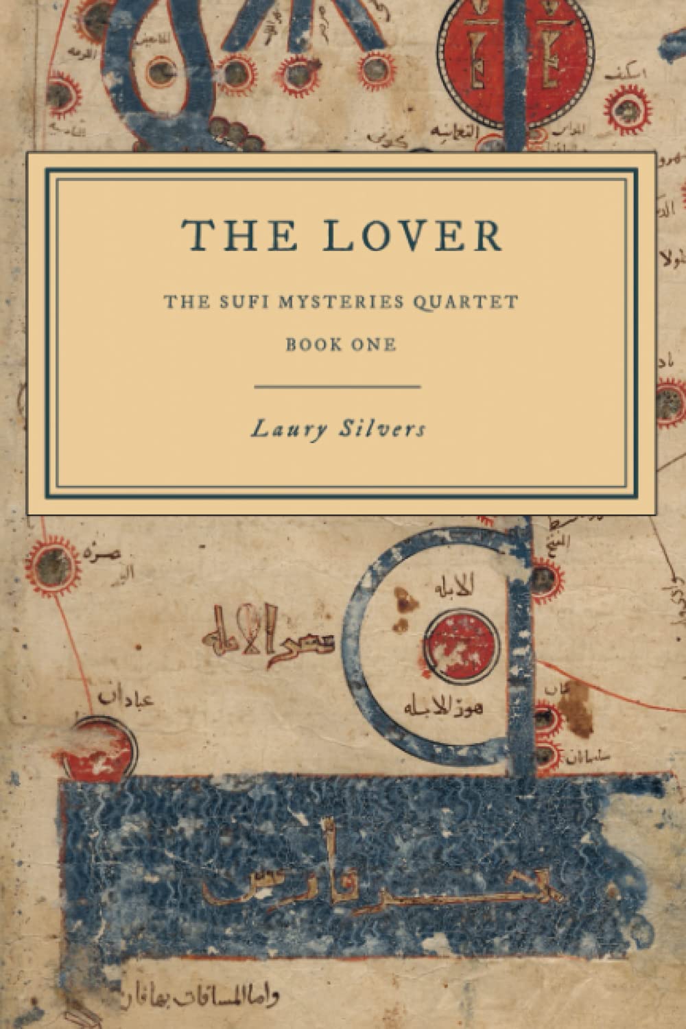 Book Cover The Lover: A Sufi Mystery (The Sufi Mysteries Quartet)