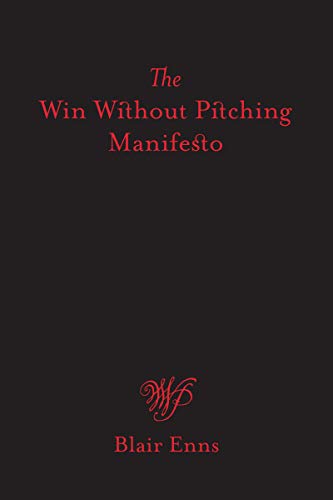 Book Cover The Win Without Pitching Manifesto