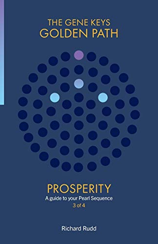 Book Cover Prosperity: A guide to your Pearl Sequence: 3 (Gene Keys Golden Path)