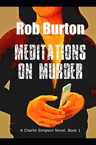 Book Cover Meditations on Murder: A Charlie Simpson Novel - Book 1. (Charlie Simpson Adventures in Urban Fantasy)