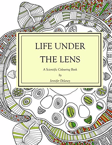 Book Cover Life under the lens: A Scientific Colouring Book