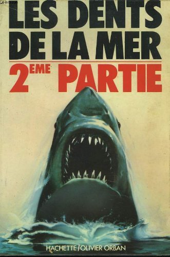 Les dents de la mer, 2Ã¨me partie