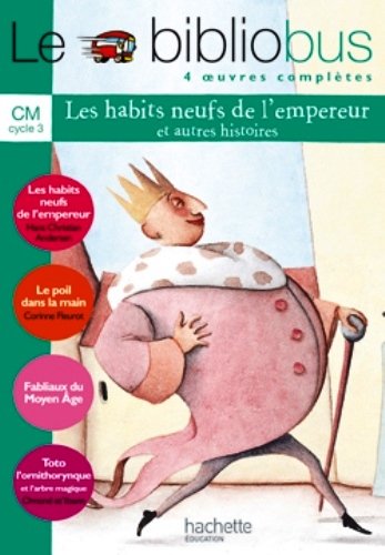 Le Bibliobus: Cm Livre De L'Eleve 7 Les Habits Neufs De L'Empereur (French Edition)