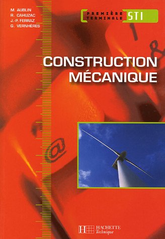 Construction mÃ©canique 1e et Tle STI